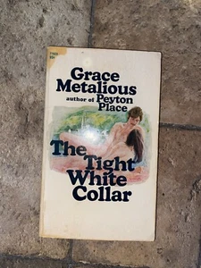 The Tight White Collar by Grace Metalious (Paperback, 1968) - Imagen 1 de 2