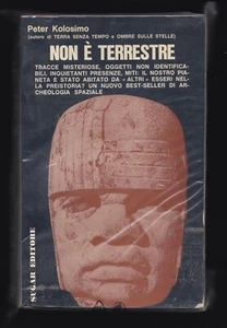 Non è terrestre Peter Kolosimo Universo Sconosciuto Sugar 1968 - Bild 1 von 1