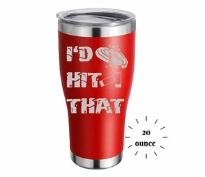 I'd Hit That Thermobecher mit Lasergravur 20 Oz. - Bild 1 von 12