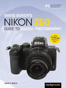 David Busch's NIKON Z50 Camera Guide to Digital Photography Book~384 pgs~NEW - Picture 1 of 1