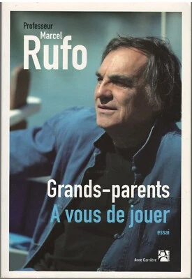 Marcel Rufo - Grands-parents à vous de jouer  - Photo 1/2