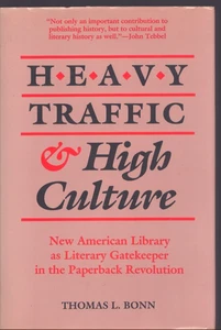 Heavy Traffic & High Culture by Thomas L. Bonn - Literary History Brand New! - Picture 1 of 1