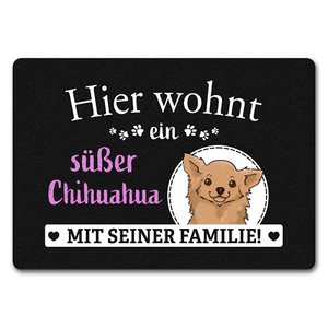 Hier wohnt ein Chihuahua mit seiner Familie Fußmatte in 35x50 cm ohne Rand - Bild 1 von 6