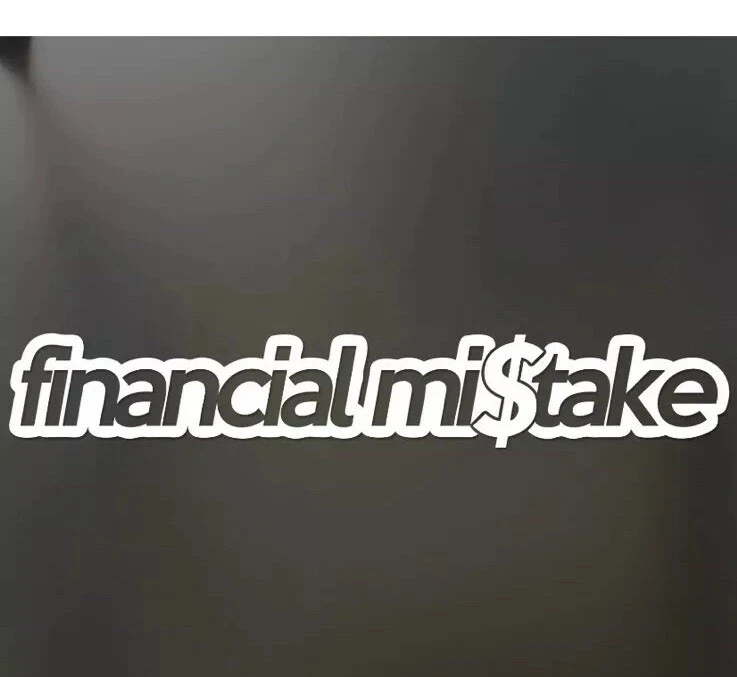 Adesivo de vinil Financial Mistake Funny WRX JDM Stance Illest Drift 4x4 Die Cut  - Imagem 1 de 1