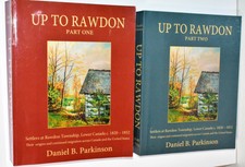 UP TO RAWDON - Part 1 & 2 - Quebec, Ontario History By Daniel B. Parkinson
