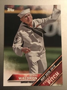 Burke Waldron FIRST PITCH # FP-8 2016 Topps Baseball Card WWII Veteran Seattle - Picture 1 of 2
