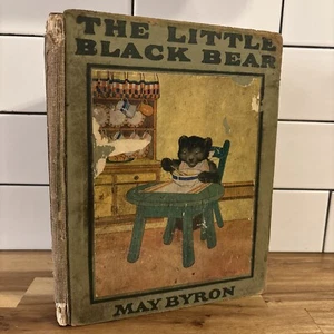 The Little Black Bear By May Byron HB 1st 1922 V Rare Childrens Book - Imagen 1 de 13
