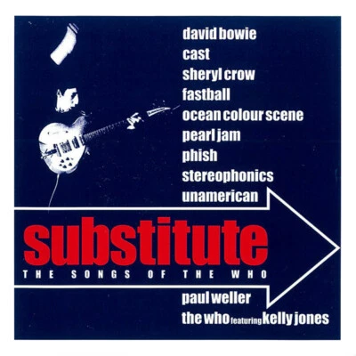 THE WHO Substitute Tribute .Bowie, Pearl Jam, Stereophonics MUSIC CD NEW SEALED - Image 1 of 2