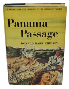 1946 Panama Passage by Donald Barr Chidsey HCDJ 1st Ed Historical Novel on Canal - Picture 1 of 14