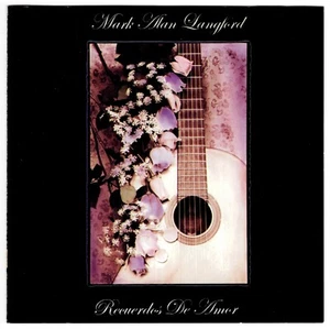 MARK ALAN LANGFORD Recuerdos De Amor CD Konzertgitarre - signiert und beschriftet - Bild 1 von 2