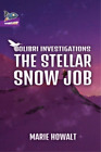 Marie Howalt The Stellar Snow Job (Tascabile)