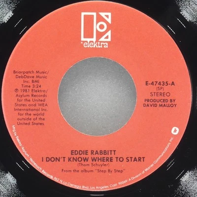 EDDIE RABBITT I Don'T Know Where To Start ELEKTRA E-47435 VG+ 45 RPM 1981 7" - Image 1 of 4