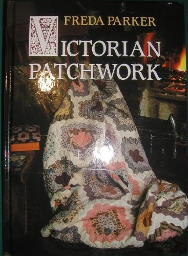 Victorian Patchwork,Freda Parker - Image 1 of 1