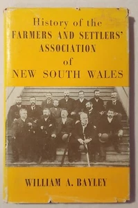 History Of The Farmers And Settlers Association Of New South Wales. W. A. Bayley - Picture 1 of 8
