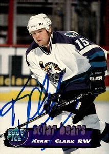 Kerry Clark - Signed 1995-96 Collector's Edge Ice Card #171 - Orlando Solar Bear - Picture 1 of 2