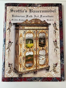 Scottie's Bauernmobel Bayerische Volkskunst Möbel Buch 6 Scottie Foster - Bild 1 von 8