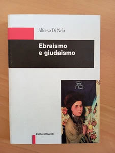 Ebraismo e giudaismo, Alfonso Di Nola, Editori Riuniti, 1996 - Foto 1 di 7