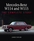 Mercedes-Benz W114 et W115 : l'histoire complète par Taylor, James