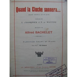 BACHELET Alfred Quand La Cloche Sonnera Opéra Chant Piano 1922 - Imagen 1 de 5