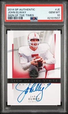 2014 SP Authentic John Elway Sign Of The Times On Card Auto PSA 10 - Image 1 of 3