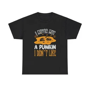 I Never Met A pumkin I Didn"t Like Halloween T shirt Costume Trick or Treat  - Picture 1 of 145