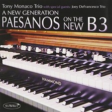 TONY & JOEY DEFRANCESCO MONACO - A New Generation Paesanos On The New B3 - CD