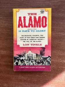 The Alamo (13 Days to Glory); Lon Tinkle; Signet, 1st Print; 1960; S1776 PB Good - Imagen 1 de 10