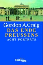 Karl-Heinz Siber; Gordon A. Craig / Das Ende Preußens