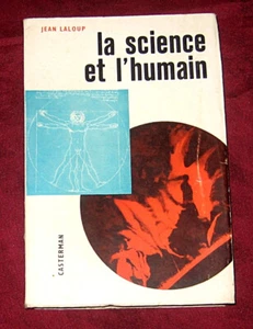 La science et l'humain. Jean Laloup. Casterman. 1959. - Picture 1 of 1