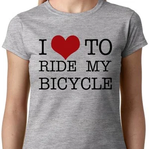 I Love To Ride My Bici Camiseta Mujer Ciclismo BMX Reina Carreras Geek Frase - Imagen 1 de 2