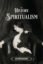 Arthur Conan Doyle The History of Spiritualism (Vols. 1 and 2) (Relié)