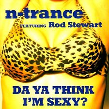 CD Maxi Single N-Trance featuring Rod Stewart Da Ya Think I'm Sexy TOP