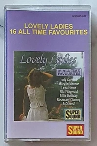 Lovely Ladies 16 All Time Favourites Cassette Tape Judy Garland, Marilyn Monroe - Picture 1 of 3