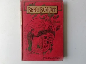 Ben's Boyhood Mrs C E Bowen 1st edition 1873 illustrated Victorian - Picture 1 of 15