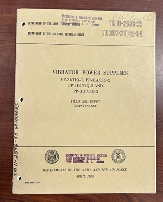 1959 VIBRATOR POWER SUPPLIES PP-31/TIQ-2, TM 11-2596-35 -31S1-2T102-84, Army - Image 1 of 4