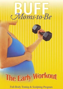 BUFF MOMS-TO-BE: THE EARLY WORKOUT NEW REGION 1 DVD - Picture 1 of 1