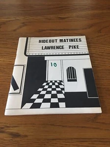 Hideout Matinees by Lawrence Pike - Rare Poetry Book  - Imagen 1 de 7
