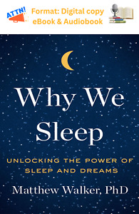 Why We Sleep by Matthew Walker 2017