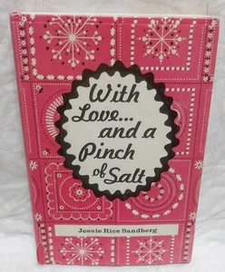 WITH LOVE AND A PINCH OF SALT - JESSIE RICE SANDBERG - 1977 - Picture 1 of 4