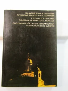 A FUTURE FOR OUR PAST EUROPEAN ARCHITECTURAL HERITAGE 1977 PB - Picture 1 of 10