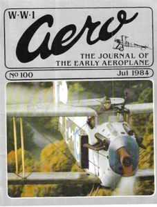 WW I Aero Journal #100, Sopwith Dolphin, French Bleriot Curtiss Pushers Aviatik - Picture 1 of 13