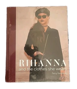 Rihanna : And the Clothes She Wears by Terry Newman (2023, Hardcover) - Imagen 1 de 3