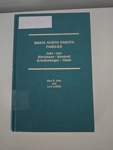 Brave North Dakota Families: by Alex John and  Lori Griffith, North Dakota Info. - Imagen 1 de 13