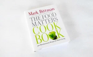 The Food Matters Cookbook: 500 Revolutionary Recipes for Better Living 2010 NEW! - Imagen 1 de 7