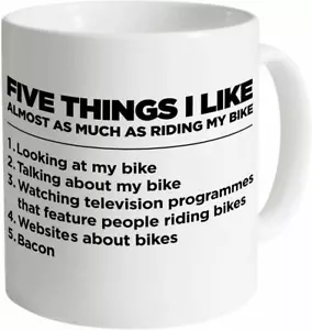 Bike Mug - Five Things I Like About Riding My Bike- Funny Mug, Bicycle Xmas Gift - Picture 1 of 3