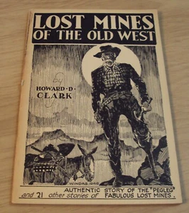 ORIGINAL 1946 'First Edition' "LOST MINES of the OLD WEST" Illustrated~H.D.CLARK - Imagen 1 de 12
