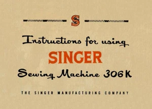 Singer 306K23 Instruction Manual User Guide: Coil Bound 84 Pages - Picture 1 of 1