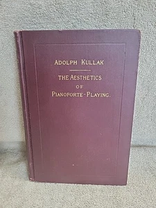 Adolph Kullak / Ästhetik des Klavierspiels aus der 3. deutschen Ausgabe - Bild 1 von 8