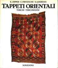 Tappeti orientali. Turchi-Turcomanni - AA.VV. (Sonzogno Editore) [1990]