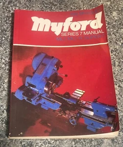 MYFORD ML7 , ML7-R & SUPER 7 METALWORKING LATHE OPERATION & MAINTENANCE MANUAL - Picture 1 of 9